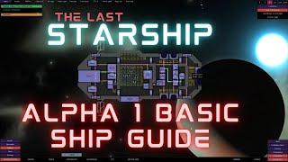 Tutorial for building a basic ship with life support, how to dock, and basic combat in Alpha 1