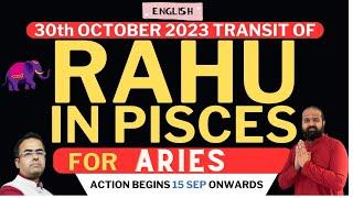 30 October 2023 Rahu & Ketu Transit in Pisces for Aries Sign | Rahu Transit 2023 in Pisces| #rahu