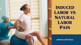 Natural Labor Pain vs. Induced Labor Pain: What to Expect