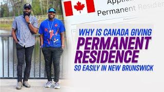 One Of The  Easiest Province To Get Permanent Residence In Canada  New Brunswick
