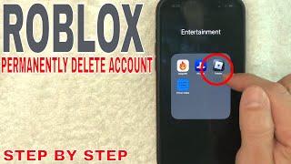  How To Permanently Delete Roblox Account 