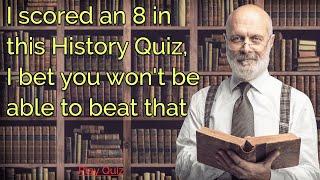 Interesting History Quiz