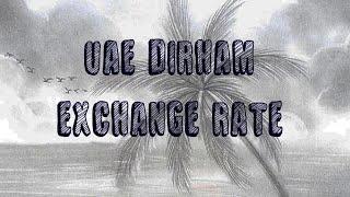 UAE Dirham (AED) Currency Exchange Rate Today | سعر صرف الدرهم الإماراتي اليوم