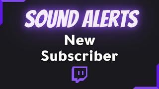 New Subscriber Twitch Sound Alerts - No More boring Sub Sounds