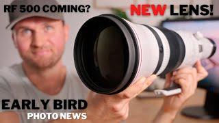 NEW Lenses! | Unboxing | Gear Isn't Everything | Canon RF 500mm Coming | Z9 & 800 PF Update