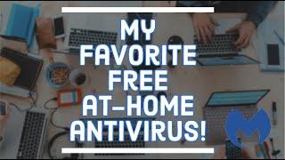 Cybersecurity | Reviewing My Favorite FREE At-Home Antivirus Product - Malwarebytes