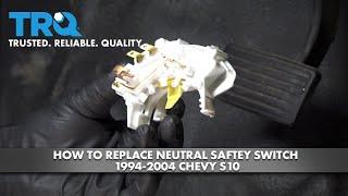 How to Replace Neutral Safety Switch 1994-2004 Chevrolet S10