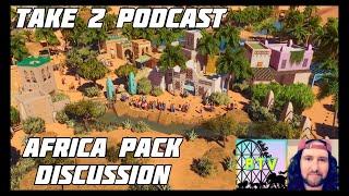 Planet Zoo Africa Pack Discussion | Take2Podcast w/ SdanWolf and BeyondDrewTV