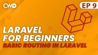 Basic Routing in Laravel 9 | Routing for Beginners | Full Laravel 9 Course | Laravel For Beginners