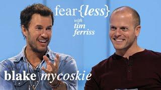 TOMS Founder Blake Mycoskie — Fear{less} with Tim Ferriss