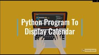 Program to Display Calendar | Python Language | Waseema Speaks