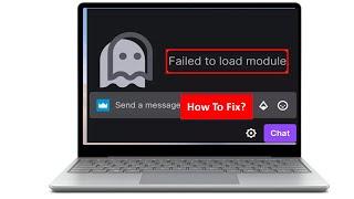 How To Fix Failed To Load Module Twitch Error