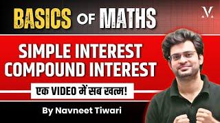 Compound Interest & Simple Interest | Basics of Maths | Viral Maths with Navneet Sir