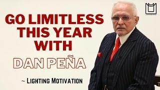 GO LIMITLESS This Year With Dan Peña Motivational Video | Dan Pena Motivation