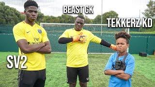 Tekkerz Kid vs SV2 vs Beast Goalkeeper