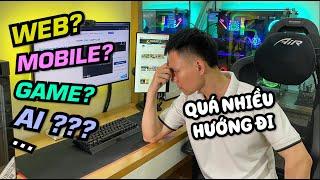 Quá nhiều hướng đi khi bắt đầu học lập trình, nên chọn hướng nào, công ty nào? | Vũ Nguyễn Coder