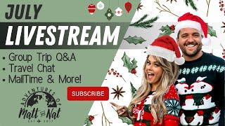 Christmas in July Youtube Livestream! Group Trip Q & A, Travel Chat, Mail Time, & MORE!