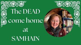 Samhain Season: Welcome The Dead Home #halloween #ireland #creative #storytelling