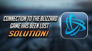 Fix "Connection To The Blizzard Game Server Has Been Lost" [2024]