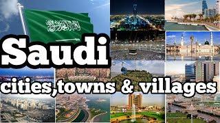 Famous Saudi Arabia Cities,Towns and Villages