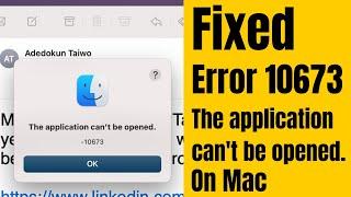 The Application Can't be Opened Error - 10673 on Mac Mail App