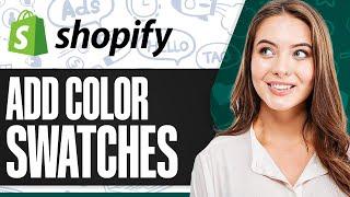 How To Add Color Swatches To Shopify Product Page 2024 (And Collection Page)