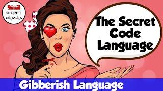 How To Speak Gibberish -Secret Language || The Secret Code Language For Friends | ‎@Secret Bhasha 