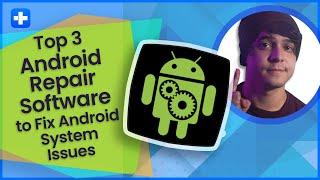 How to Repair Android System Issues