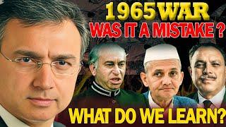 Was 1965 War a Pakistani Blunder? Who was responsible? What we learn?