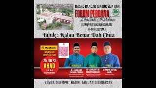  [[ LIVE ]] FORUM PERDANA MBTHO  | 06 ZULHIJAH 1444H ; 25 JUN 2023M