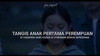 Tangis Anak Pertama Perempuan || Musikalisasi Puisi • Fais Project video blur