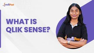 What is Qlik Sense | How Qlik Sense Work | Business Intelligence | Intellipaat