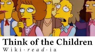 Think of the Children - Wikireadia