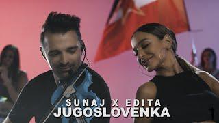 SUNAJ X EDITA - JUGOSLOVENKA  (OFFICIAL COVER VIDEO)   █▬█ █ ▀█▀