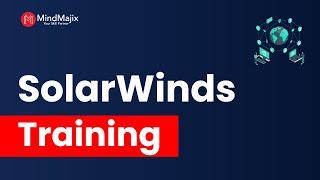 SolarWinds Training | SolarWinds Orion Course | SolarWinds NPM Tool Tutorial | MindMajix