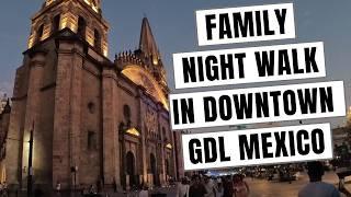 Walking at Night in Downtown Guadalajara Mexico With Family