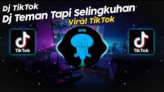 DJ TEMAN TAPI SELINGKUHAN IMAM SIDIK VIRAL TIK TOK TERBARU 2024!!