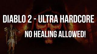 Diablo 2 - ULTRA HARDCORE SPEEDRUN - NO HEALING ALLOWED - THE MOST INSANE RUN YET