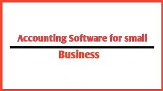 Accounting Software for your small business || Arman Tech