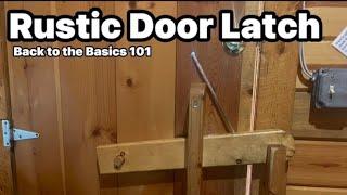 Rustic wood door latch