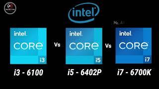 i3-6100 vs i5-6402P vs i7-6700K 6th Gen Desktop Processor l intel core 6th Gen Spec Comparison