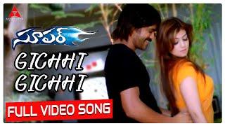 Gichhi Gichhi Video Song || Super Movie || Nagarjuna, Ayesha Takia, Anushka || Annapurna Studio