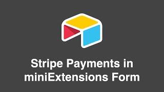 How to Collect Stripe Payments in miniExtensions Form (Airtable)