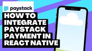 Integrating Payment Method in React Native - Part 2