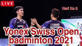  LIVE STREAMING YONEX SWISS OPEN BADMINTON 2021 | HARI KEDUA