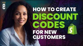 How to Setup a Discount Code in Shopify for New Customers