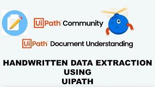 Learn How to extract Handwritten information using UiPath Document Understanding using UiPath OCR