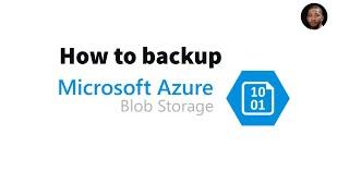 How to backup azure storage accounts | Operational Backups