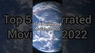 Top 5 underrated movies of 2022 #shorts #youtubeshorts #viral #top5