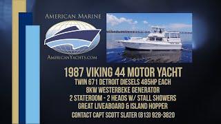 SOLD - 1987 44' Viking 44 Motor Yacht HD By American Marine Yachts